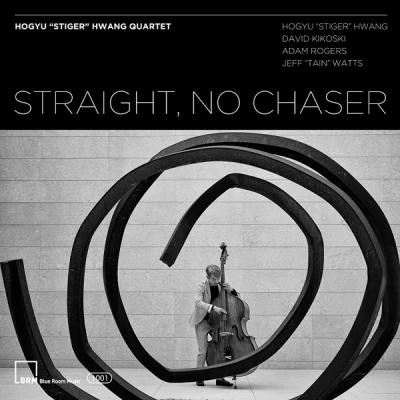 Hogyu "Stiger" Hwang - Straight, No Chaser