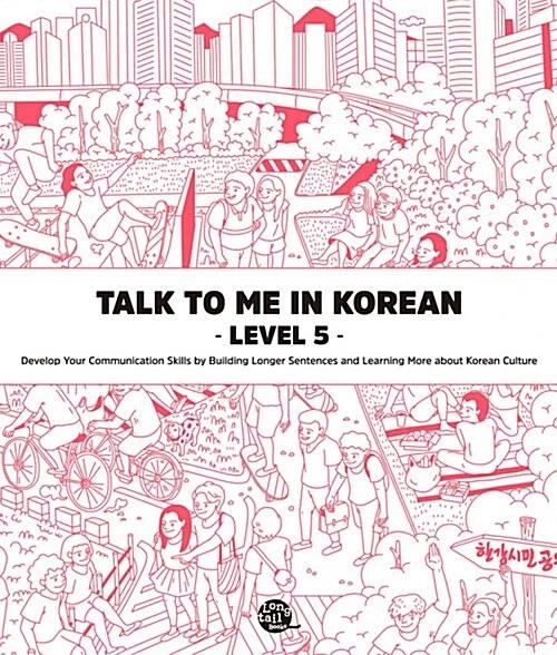 Talk To Me In Korean Level 5