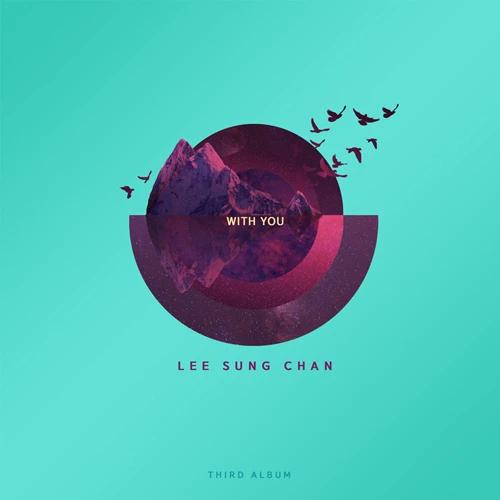 Lee Sung-Chan - 3rd Full Album [With you]