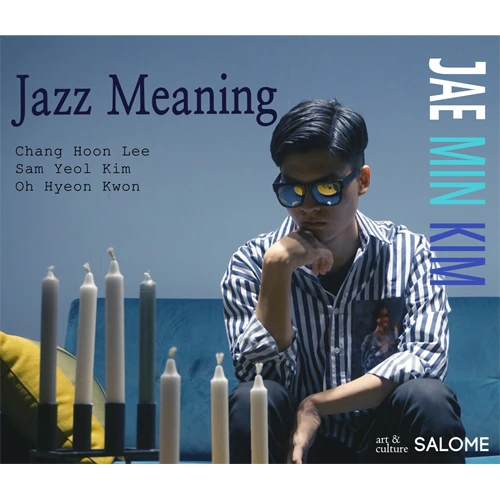 Jae Min Kim - Jazz Meaning