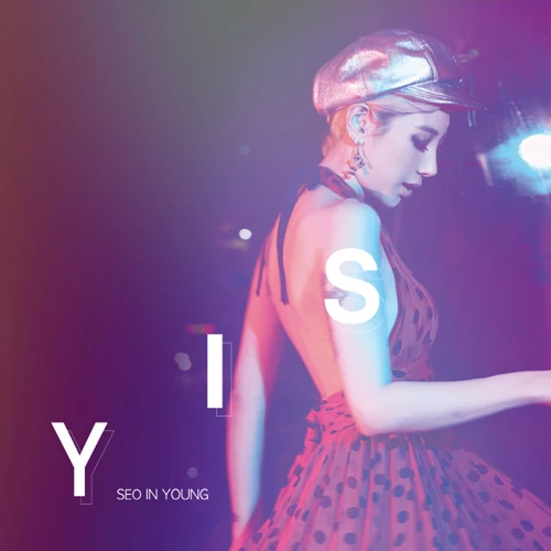 Seo In Young - [S I Y] (2015 Third Transformation of Solo Artist Seo In Young!)