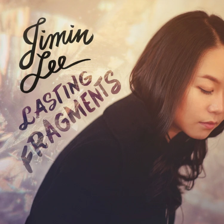 Lee Ji-min - Lasting Fragments: 지속되는 조각들