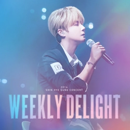 SHIN HYE SUNG - 2016 SHIN HYE SUNG CONCERT [WEEKLY DELIGHT] LIVE [LP]