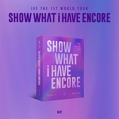 IVE - THE 1ST WORLD TOUR [SHOW WHAT I HAVE - ENCORE] KiT VIDEO